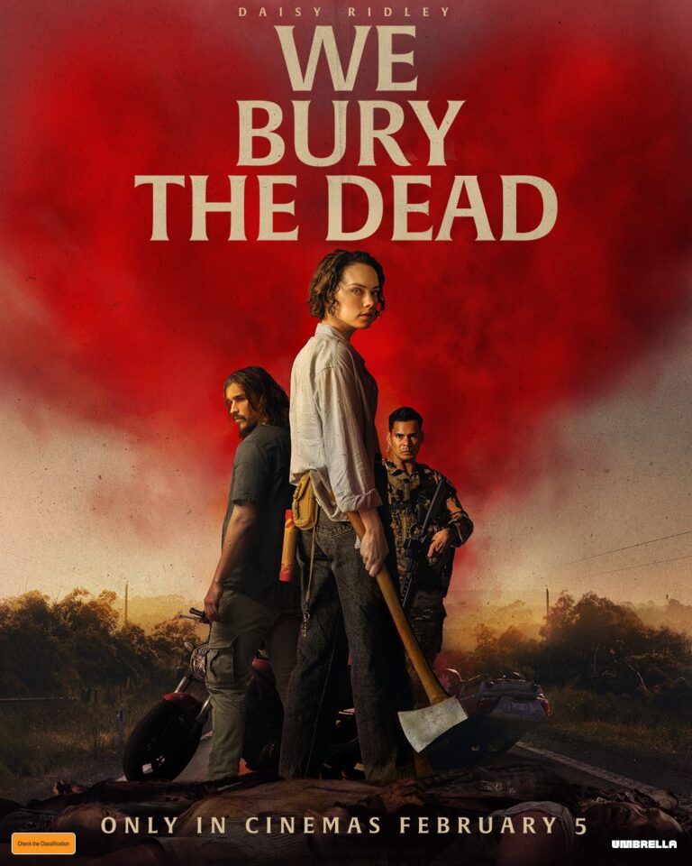 DAISY RIDLEY FACES THE UNDEAD IN POSTER DEBUT FOR SURVIVAL THRILLER WE BURY THE DEAD
